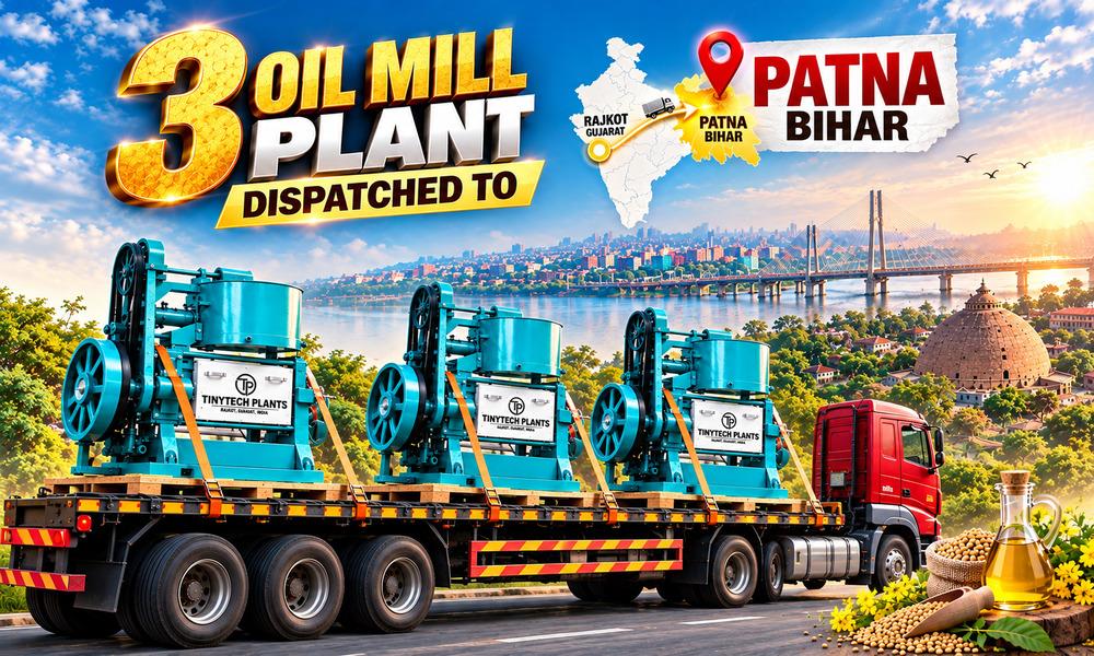 Innovative Three Oil Mill Plants Dispatched to Patna Bihar